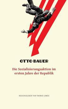 Paperback Die Sozialisierungsaktion im ersten Jahre der Republik [German] Book