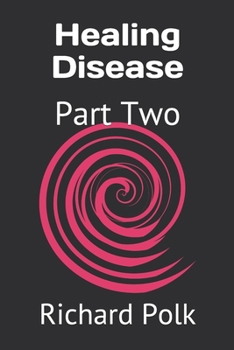 Paperback Healing Disease: Part Two Book