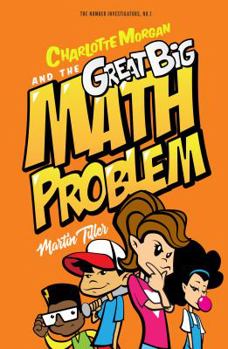 Paperback Charlotte Morgan and the Great Big Math Problem Book