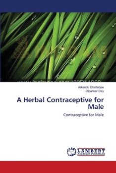 A Herbal Contraceptive for Male: Contraceptive for Male