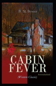 Cabin Fever (Annotated)