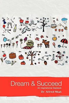 Paperback Dream and Succeed: An Inspirational Daybook Book