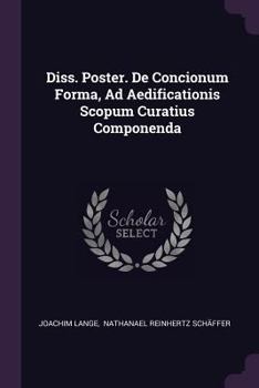 Paperback Diss. Poster. de Concionum Forma, Ad Aedificationis Scopum Curatius Componenda Book