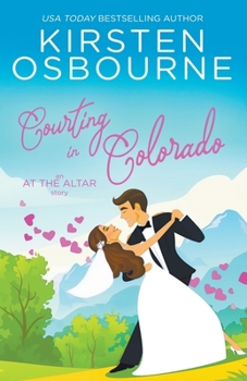 Courting in Colorado (At the Altar)