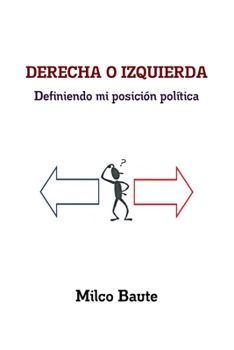 Paperback DERECHA O IZQUIERDA Definiendo mi posición política [Spanish] Book