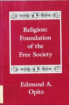 Hardcover Religion: Foundation of the Free Society Book