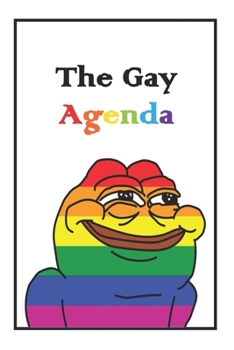 Paperback The Gay Agenda: Lined NoteBook 6x9 For You Book