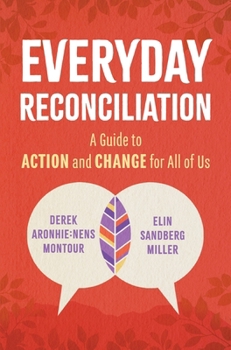 Hardcover Everyday Reconciliation: A Guide to Action and Change for All of Us Book