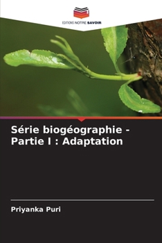 Paperback Série biogéographie - Partie I: Adaptation [French] Book