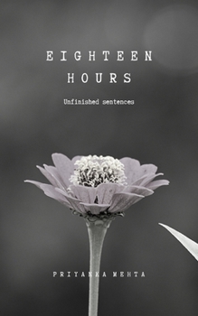 Paperback Eighteen Hours: Unfinished Sentences Book