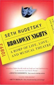 Paperback Broadway Nights: A Romp of Life, Love, & Musical Theatre Book