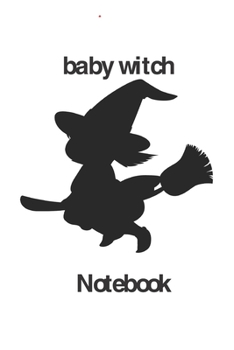 baby witch: notebook 100 page baby witch