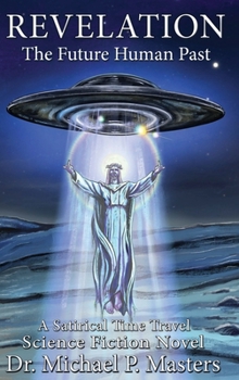 Hardcover Revelation: The Future Human Past Book