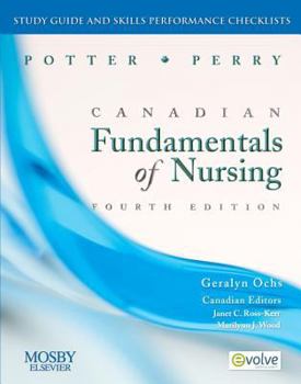 Paperback Study Guide and Skills Performance Checklists to Accompany Potter/Perry Canadian Fundamentals of Nursing, 4th Edition Book