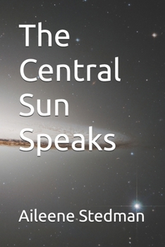 Paperback The Central Sun Speaks Book