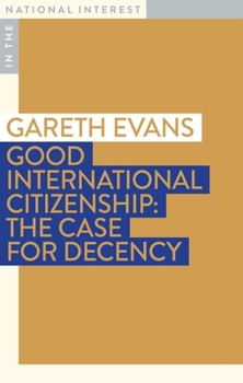 Paperback Good International Citizenship: The Case for Decency Book
