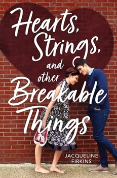 Hardcover Hearts, Strings, and Other Breakable Things Book