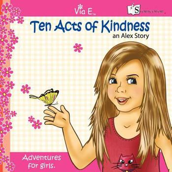 Paperback Ten Acts of Kindess: an Alex Story Book