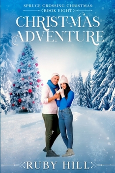Christmas Adventure (Spruce Crossing Christmas)