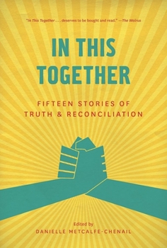 Paperback In This Together: Fifteen Stories of Truth and Reconciliation Book