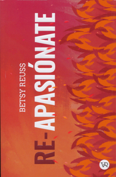Paperback Re-Apasiónate [Spanish] Book