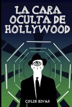 Paperback La Cara Oculta de Hollywood [Spanish] Book