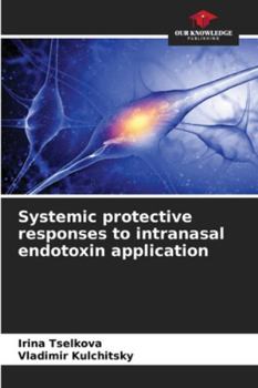 Paperback Systemic protective responses to intranasal endotoxin application Book