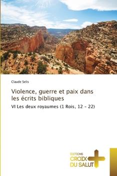 Paperback Violence, guerre et paix dans les écrits bibliques [French] Book