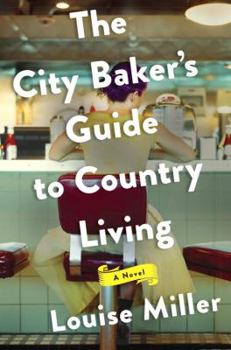 Hardcover The City Baker's Guide to Country Living Book