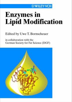 Hardcover Enzymes in Lipid Modification: In Collaboration with the German Society for Fat Science (Dgf) Book