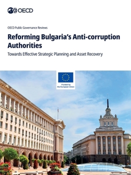 Paperback Reforming Bulgaria's Anti-corruption Authorities Book