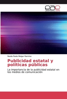 Paperback Publicidad estatal y políticas públicas [Spanish] Book