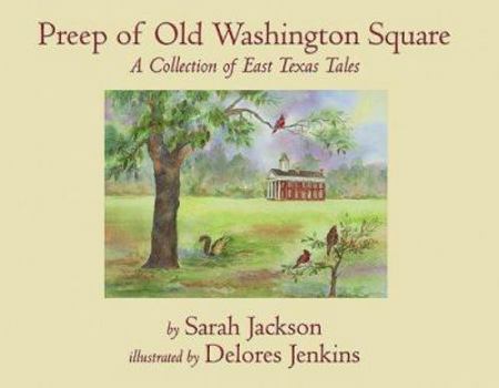 Hardcover Preep of Old Washington Square: A Collection of East Texas Tales Book