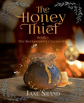 The Honey Thief (Large Print) (The Beekeeper's Chronicles Large Print)