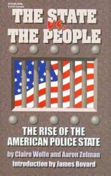 Paperback The State vs. the People: The Rise of the American Police State Book