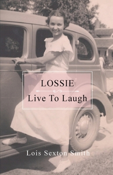 Paperback Lossie: Live to Laugh Book