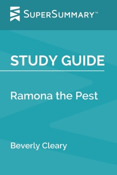 Study Guide: Ramona the Pest by Beverly Cleary (SuperSummary)