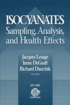 Paperback Isocyanates: Sampling, Analysis, and Health Effects Book