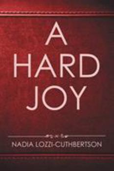 Paperback A Hard Joy Book