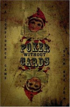 Paperback Poker Without Cards: A Consciousness Thriller Book