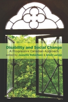 Paperback Disability and Social Change: A Progressive Canadian Approach Book