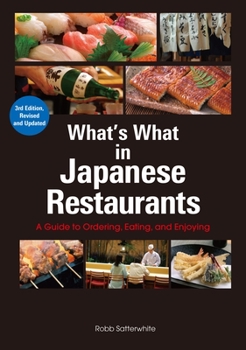 Paperback What's What in Japanese Restaurants: A Guide to Ordering, Eating, and Enjoying Book