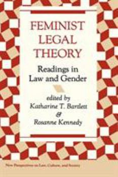 Paperback Feminist Legal Theory: Readings In Law And Gender Book