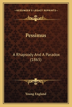 Paperback Pessimus: A Rhapsody And A Paradox (1865) Book