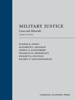 Hardcover Military Justice: Cases and Materials Book