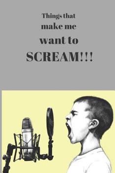 Paperback Things that make me want to scream Book