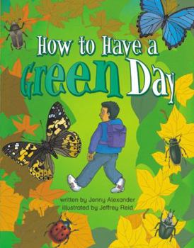 Paperback How to Have a Green Day (Literacy Land) Book