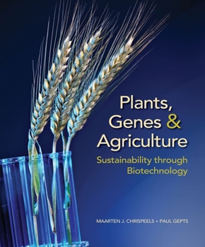 Paperback Plants, Genes, and Agriculture: Sustainability Through Biotechnology Book