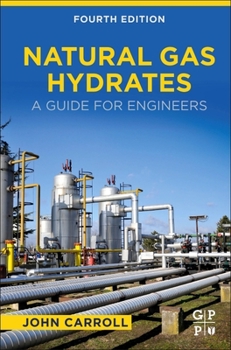 Hardcover Natural Gas Hydrates: A Guide for Engineers Book