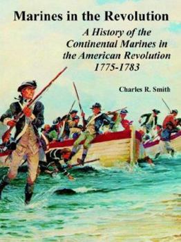 Marines in the Revolution; a History of the Continental Marines